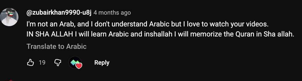Comment: I'm not an Arab and I don't understand Arabic but I love to watch your videos